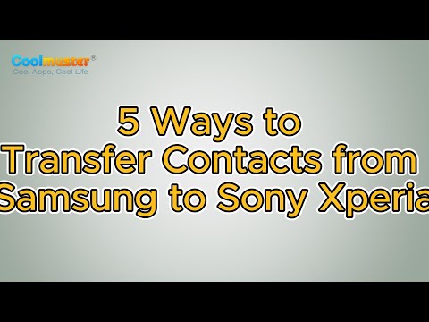 How to Transfer Contacts from Samsung to Sony Xperia [5 Reliable Ways]