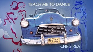 CHRIS REA - TEACH ME TO DANCE - 1991