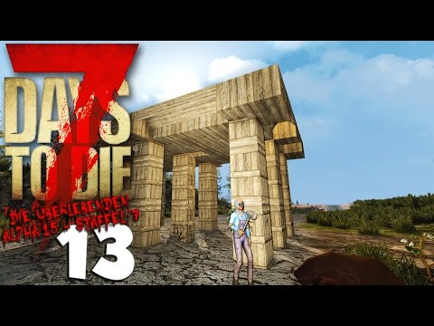 7 DAYS TO DIE ★ Alpha 15 Gameplay ★ Die Überlebenden #7.13 - Unnötiger Umweg