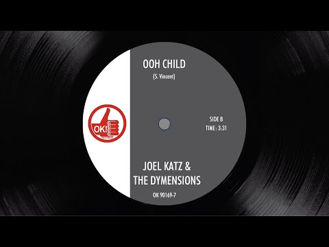 Joel Katz & The Dymensions - "Ooh Child"