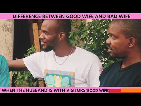 Good wife Bad wife when Friends visits Husband. By AJE BABA