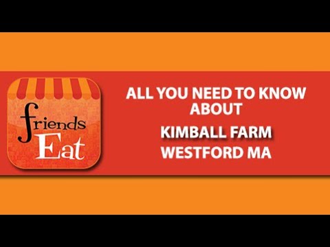All you need to know about Kimball Farm in Westford, MA