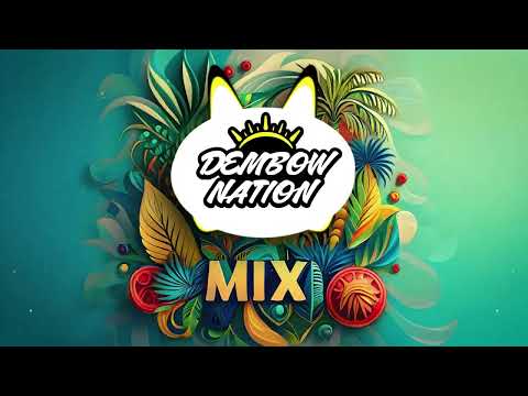 Dembow Nation Mix Vol.3 (mixed by Benedetto)
