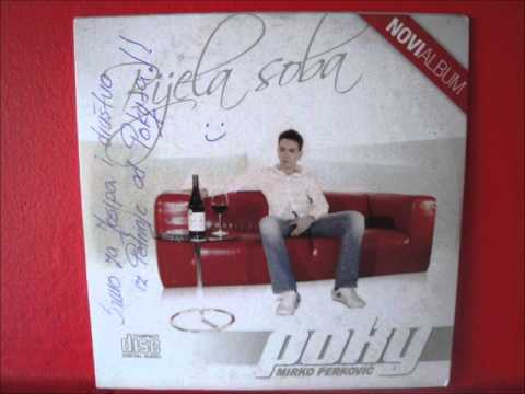 Mirko Perkovic Poky Nediraj Mi Noci.wmv