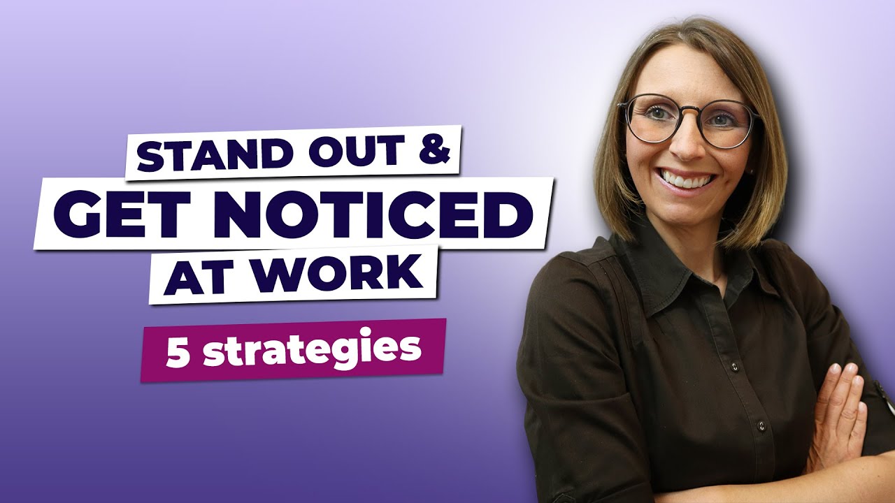 5 Proven Strategies to Increase Your Visibility & Get Promoted at Work