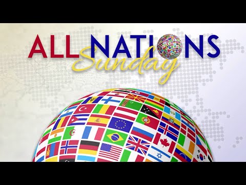 11 02 25 | All Nations Sunday 2025
