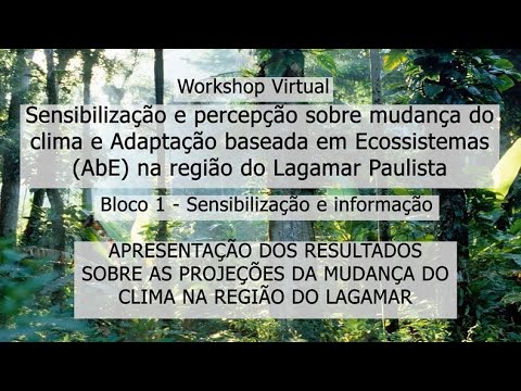 Parte 4 - Resultados sobre as projeções da mudança do clima na região do Lagamar Paulista