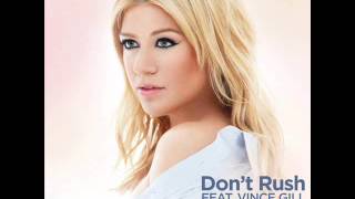 Kelly Clarkson - Don&#39;t Rush (Featuring Vince Gill)