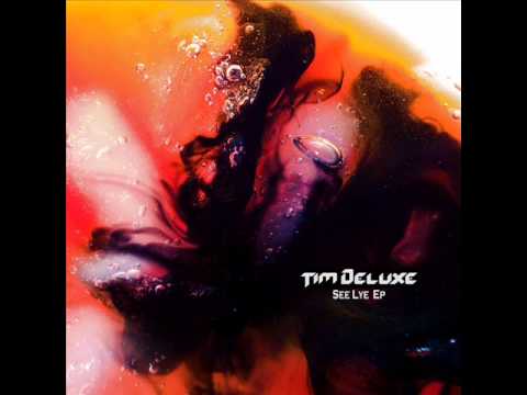 Tim Deluxe - L&H (Club Mix)