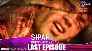 Sipahi Maqbool Hussain  A True story  Last Episode