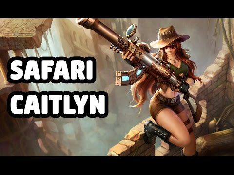 SAFARI CAITLYN SKIN SPOTLIGHT - LEAGUE OF LEGENDS