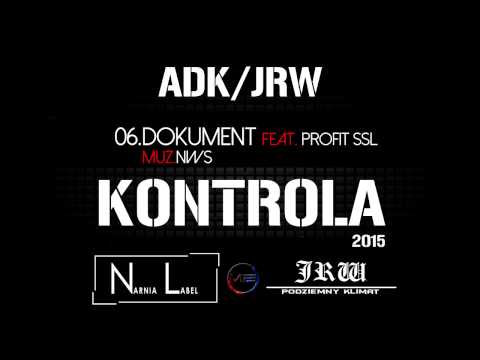 ADK/JRW - Dokument ft.Profit SSL muz.NWS