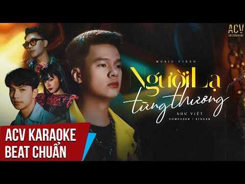 Karaoke | Người Lạ Từng Thương - Như Việt | Beat Chuẩn