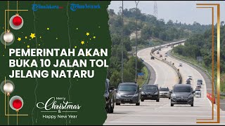 Inilah 10 Jalan Tol Baru yang akan Dibuka untuk Kurangi Macet Jelang Libur Nataru 2022