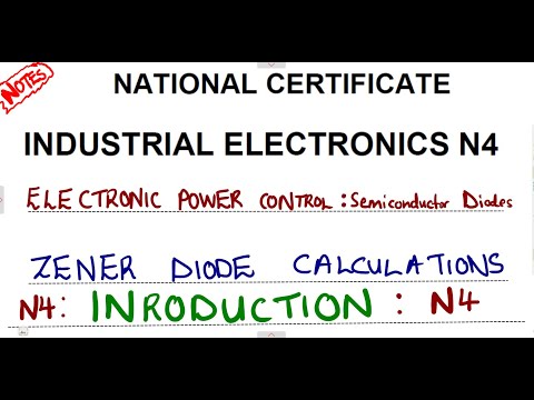Industrial Electronics N4 Zener Diode Calculations Introduction - Electronic Power Control