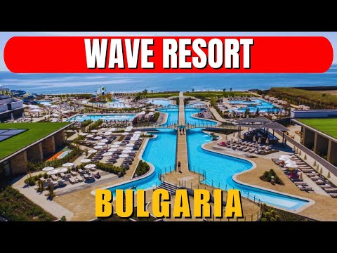 Wave Resort Bulgaria Review – Affordable Black Sea Family & Couples Getaway