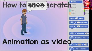 How to save scratch animation as video//How to record scratch project as video//learn IT