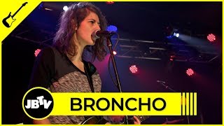 Broncho - It's On | Live @ JBTV
