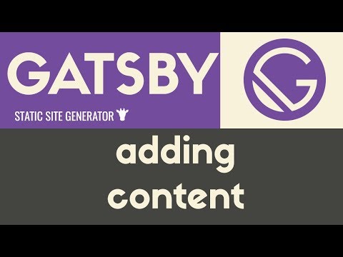 Adding Content | Gatsby Static Site Generator | Tutorial 4