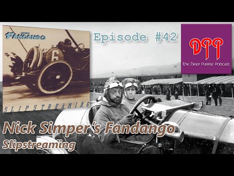 Episode #42 - Nick Simper's Fandango - Slipstreaming