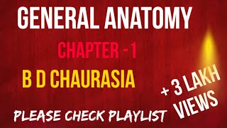 BD CHAURASIA -HANDBOOK 0F GENERAL ANATOMY LECTURES (anatomy lectures in Hindi)