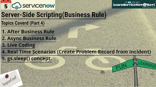 (Day 5)ServiceNow Business Rule | After Business Rule | Async BR | Live Scripting Scenario | Part 4