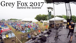 Grey Fox - 2017' Behind the Scenes