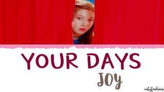 Joy (Red Velvet) – Your Days (요즘 너 말야) [The Liar and His Lover OST] Lyrics [Han_Rom_Eng]