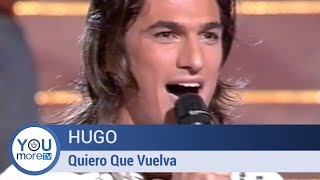 Hugo - Quiero Que Vuelva