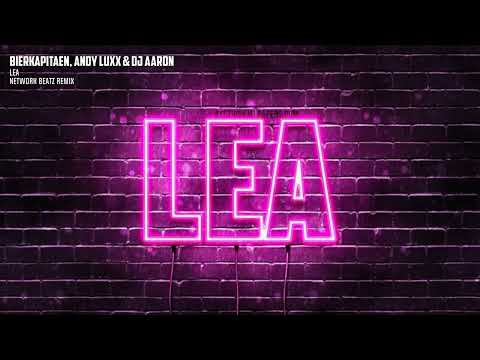 Bierkapitän, Andy Luxx & DJ Aaron - Lea (Network Beatz Remix)