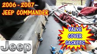 2006-2007 Jeep Commander Valve Cover Gaskets Replacement