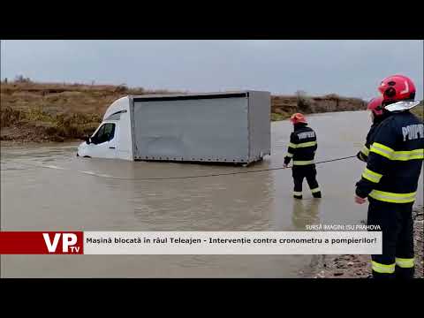 Mașină blocată în râul Teleajen – Intervenție contra cronometru a pompierilor!