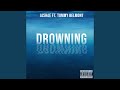 Drowning (feat. Tommy Belmont & Sawan K)