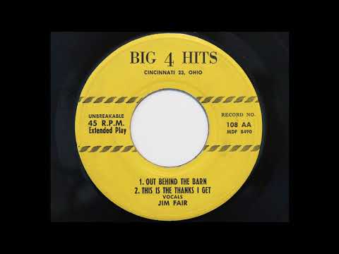 Jim Fair - This Is The Thanks I Get (Big 4 Hits 108)