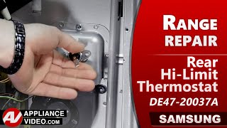 Samsung Stove - Overheating - Rear Hi-limit Thermostat Repair and Diagnostic