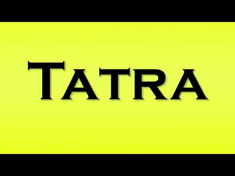 Pronunciation of Tatra