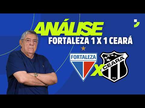 ANÁLISE WILTON BEZERRA: FORTALEZA 1 X 1 CEARÁ