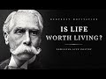 Is Life Worth Living? - Alfred Austin (Powerful Life Poetry)