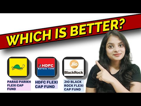 Which Flexi Cap Fund is better?