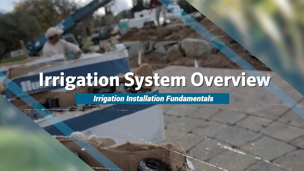 Irrigation System Overview for New Installers