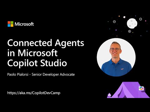 Copilot Studio: Build Connected Agents Copilot Studio: Build Connected Agents