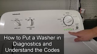 How to Use Troubleshooting Mode on a Whirlpool, Maytag or Amana Washer AND Understand the Codes!