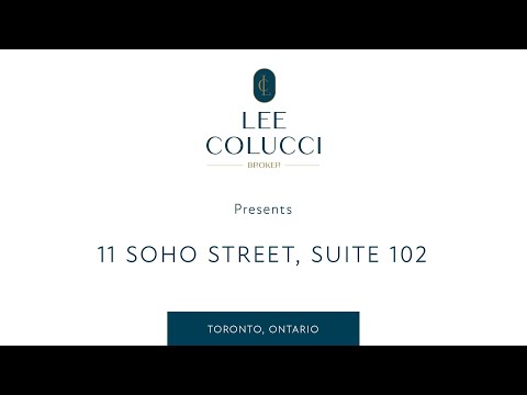 11 Soho Street #102  |  Queen West  |  Toronto, ON