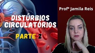 Distúrbios circulatórios - Parte 2