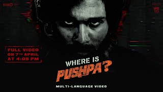 Where is Pushpa? | Hunt before The RULE | Announcement Glimpse | Allu Arjun | Sukumar | Rashmika