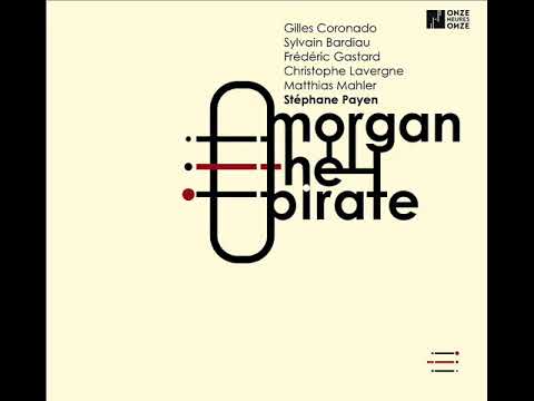 Stéphane Payen - Morgan The Pirate