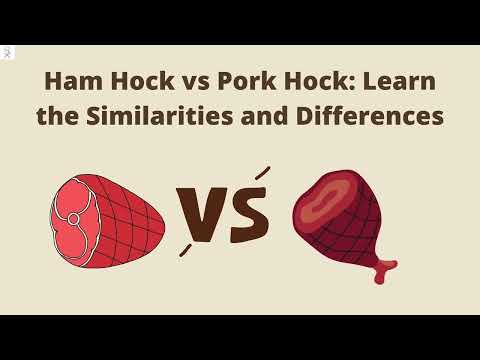 Ham Hock vs Pork Hock: Learn the Similarities and Differences