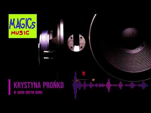 Krystyna Prońko - W jakim obcym domu