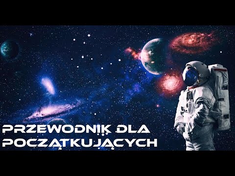 Astronomia: przewodnik po wszechświecie dla początkujących - Film dokumentalny  Lektor PL