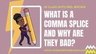 What is a comma splice?